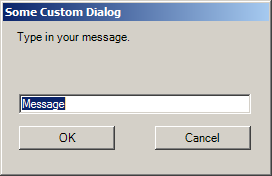 Define your own dialog box and get user input