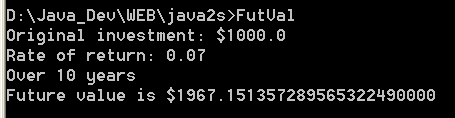 Use the decimal type to compute the future value 
   of an investment