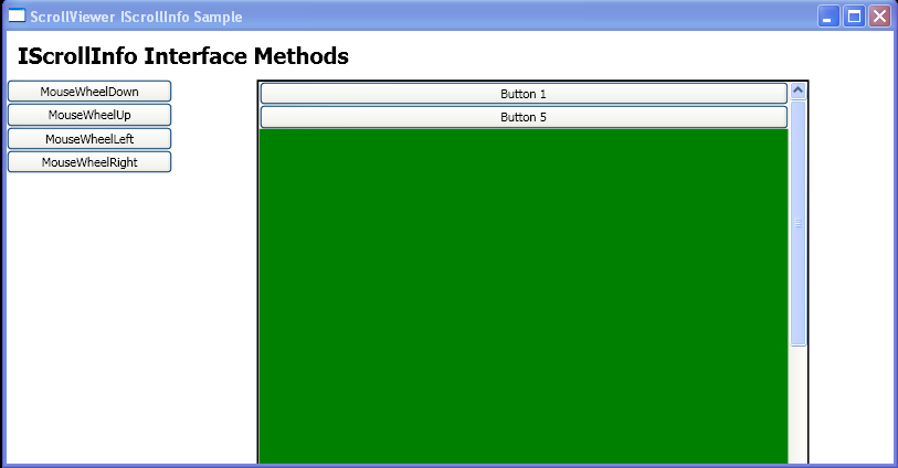 Use the Mouse Wheel action methods that are defined by the IScrollInfo interface