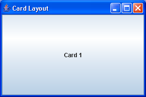 Laying Out a Screen with CardLayout