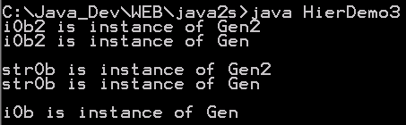 Use the instanceof operator with a generic class hierarchy.  