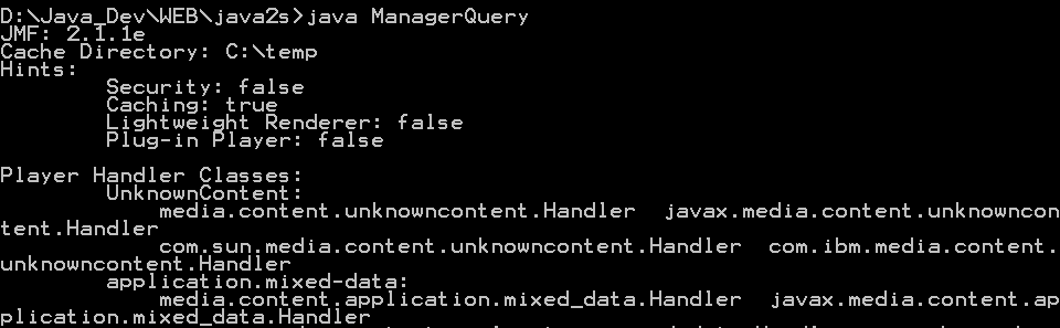 Query the manager class about the configuration and support of JMF
