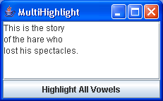 An example of highlighting multiple, discontiguous regions of a text component.