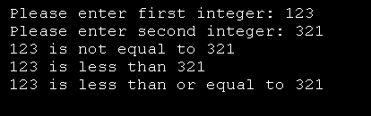 Compare integers using if structures, relational operators and equality operators.
