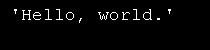 Input and Output: repr(): generate representations which can be read by the interpreter 