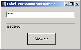 Using a textbox, label and button to display the hidden text in a password box