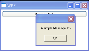 WPF Message Only Message Box