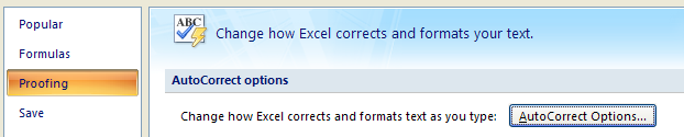 Click Proofing. Click AutoCorrect Options.