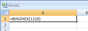 Input the formula: =BIN2HEX(1110)