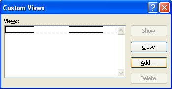 Type a name for the custom view. Clear the Print settings check box and the Hidden rows, columns settings check box.