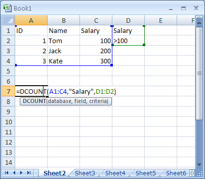 Fill the formula: =DCOUNT