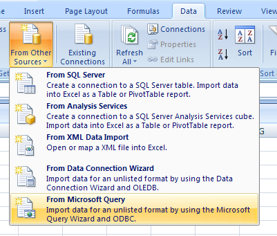 Click the Data tab. Click the From Other Source button, and then click From Microsoft Query.