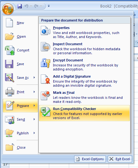 Click the Office button. Point to Prepare. Click Run Compatibility Checker.