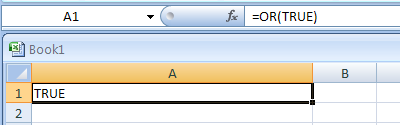 Input the formula: =OR(TRUE)