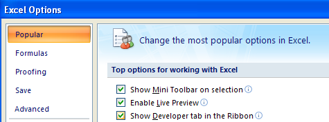 In the left pane, click Popular. Select the Show Developer tab in the Ribbon.