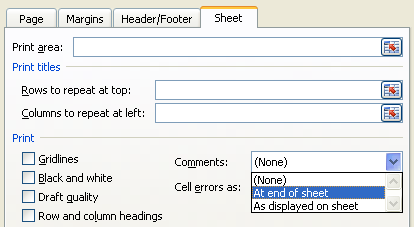 Click the Sheet tab. Click the Comments list arrow. Click At displayed on sheet or At end of sheet option