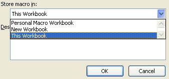 Click the Store macros in list arrow, and then select: