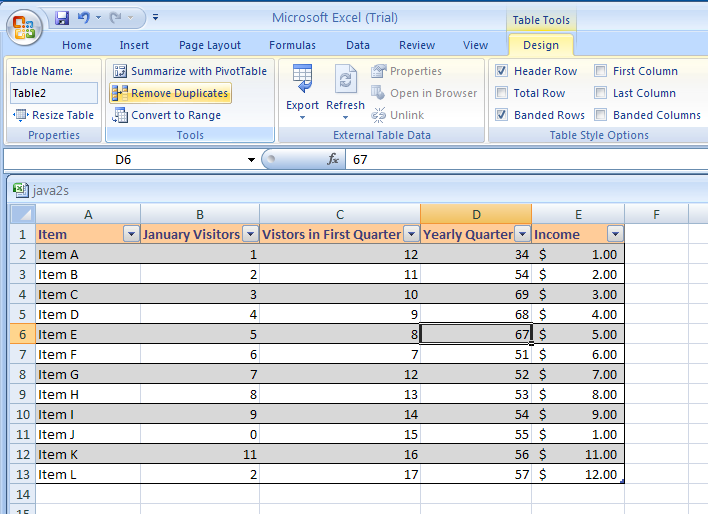 Click a cell in the table. Click the Design tab under Table Tools. Click the Remove Duplicates button.