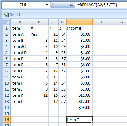 Input the formula: =REPLACE