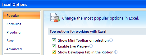 In the left pane, click Popular. Select the Show Developer tab in the Ribbon.