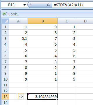 Input the formula: =STDEV(A2:A11)