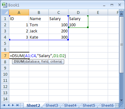 Fill the formula:  =DSUM