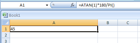 Input the formula: =ATAN(1)*180/PI()