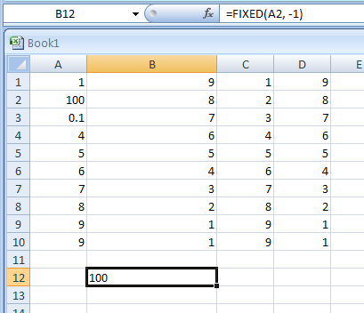 Input the formula: =FIXED(A2, -1)