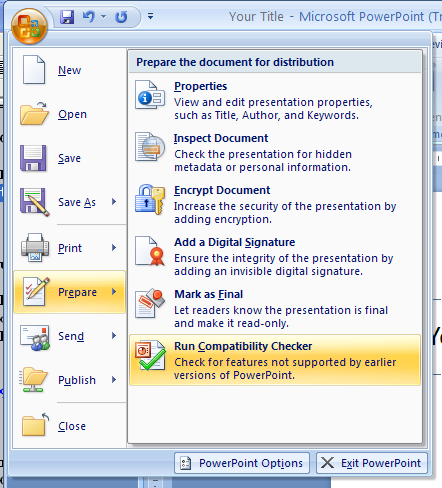 Click the Office button, point to Prepare, and then click Run Compatibility Checker.