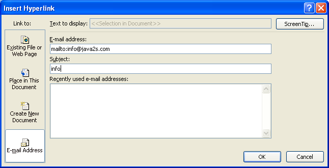 Enter the recipients e-mail address, enter a subject, enter the hyperlink display text and then click OK.