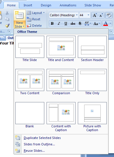 Click the Home tab. Click the New Slide button arrow.