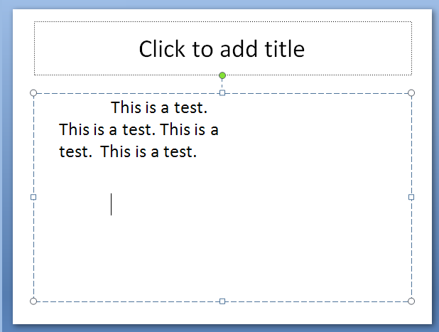 Click to place the insertion point in the text object.