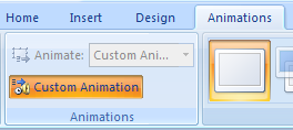 Select the slide object. Click the Animations tab, and then click the Custom Animation button.