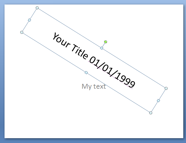 Click the object. Position the pointer over the green rotate lever, and then drag.