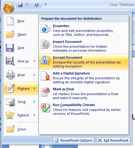 Click the Office button, point to Prepare, and then click Encrypt Document.