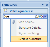 To remove a signature, point to a signature, click the list arrow, click Remove Signature, click Yes.