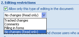 Click the list arrow, and then select a option: Tracked changes, Comments, Filling in forms, No changes (Read only).