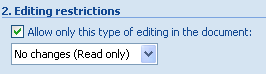 Select the Allow only this type of editing in the document.