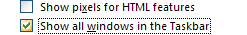 Select the check box to display all document windows in the Taskbar.