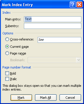 To mark the index entry, click Mark or Mark All for all similar text.
