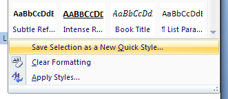 Then click Save Selection as a New Quick Style.