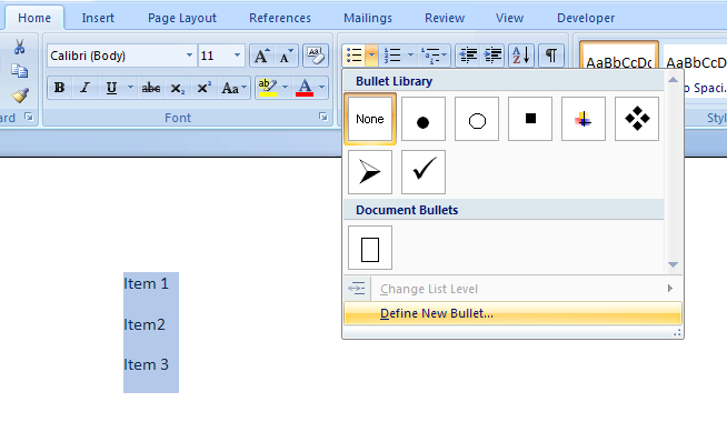Then click the arrow next to Bullets in the Paragraph group of the Home tab