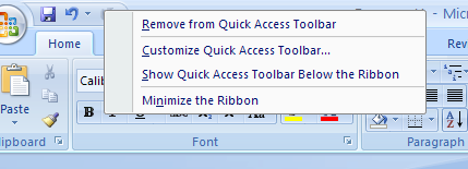 Or Right click Quick Access Bar and click the Customize Quick Access Toolbar list arrow