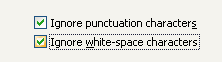 Ignore punctuation characters or Ignore white-space characters: ignore punctuation (periods, commas, etc.) or white space characters.