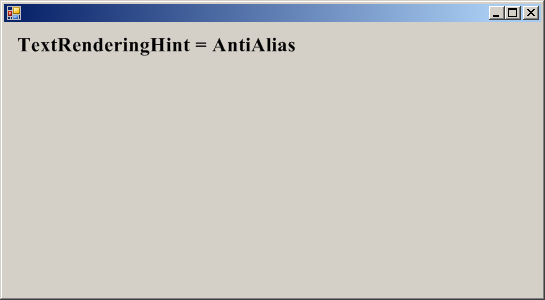 TextRenderingHint.AntiAlias