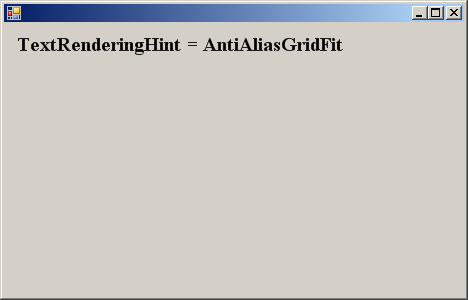 TextRenderingHint.AntiAliasGridFit