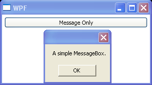 WPF Message Only Message Box